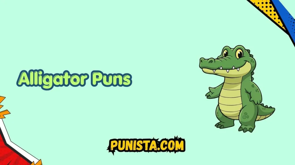 Alligator Puns Captions