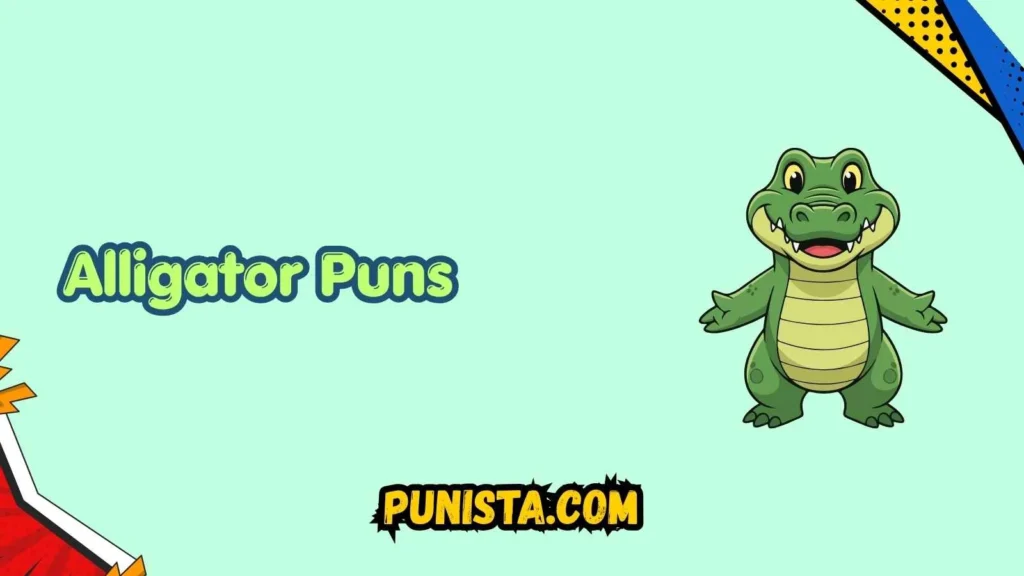 Alligator Puns Dirty