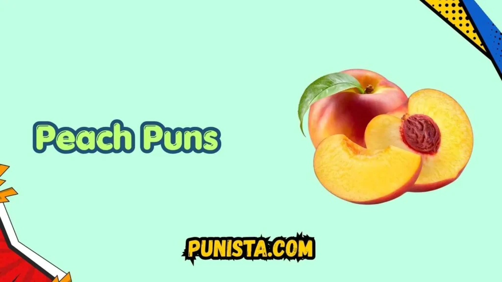 Cute peach puns