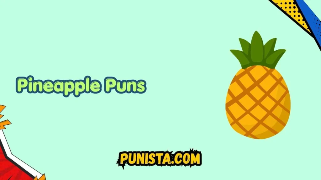Cute Pineapple Puns