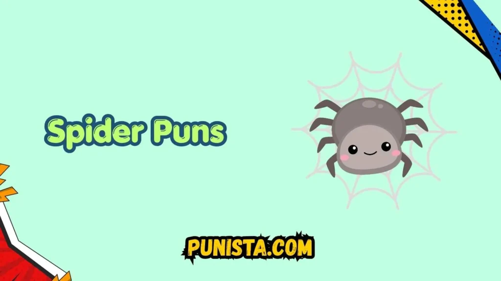 Cute Spider Puns
