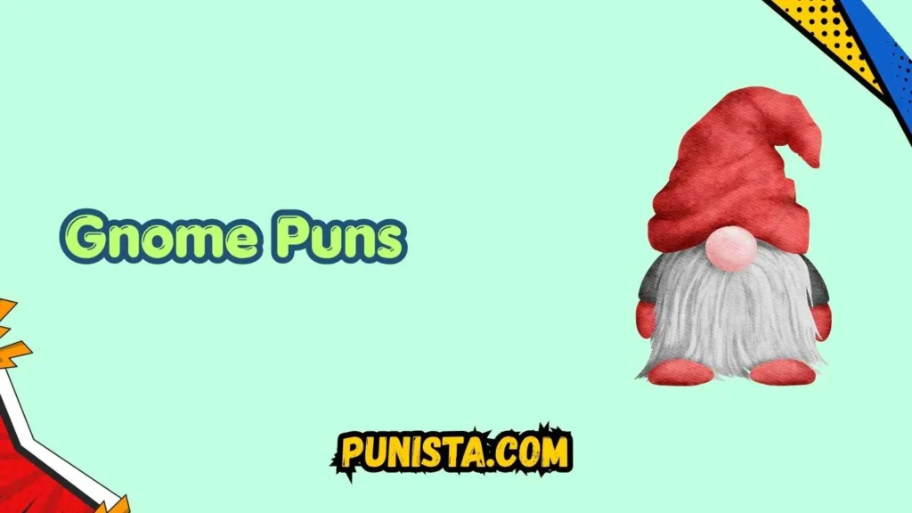 Gnome Puns Name