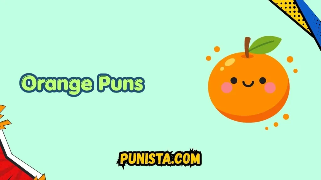 Orange Puns Captions