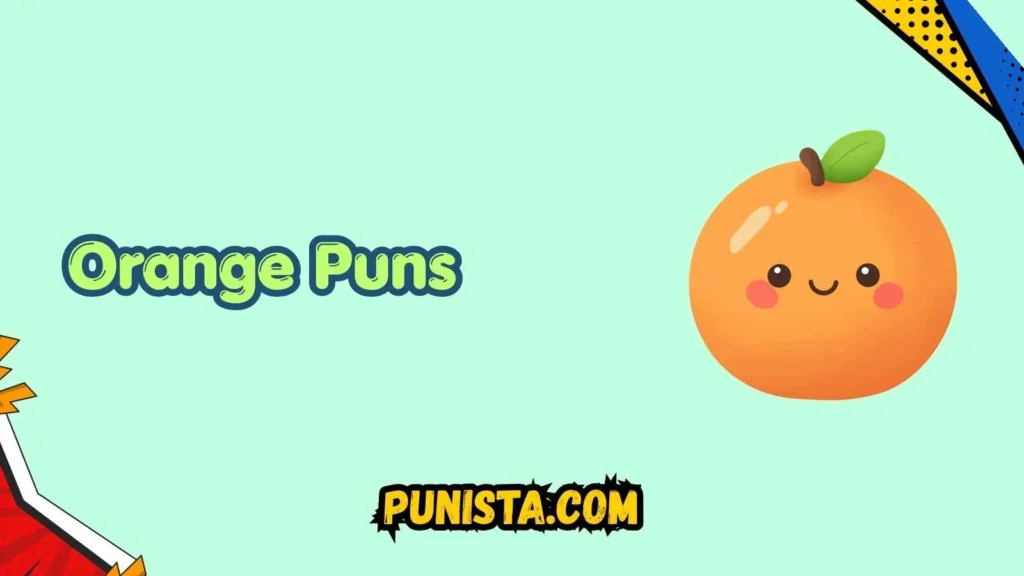 Orange Puns Names