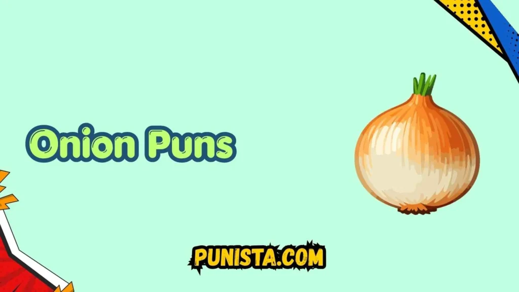 Short Onion Puns