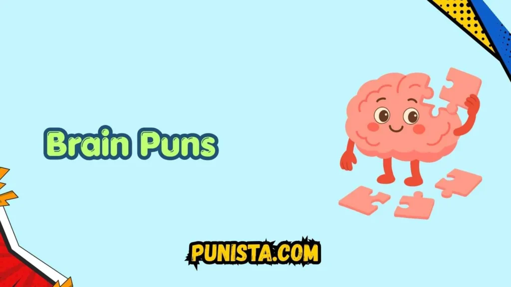 Brain Puns Captions