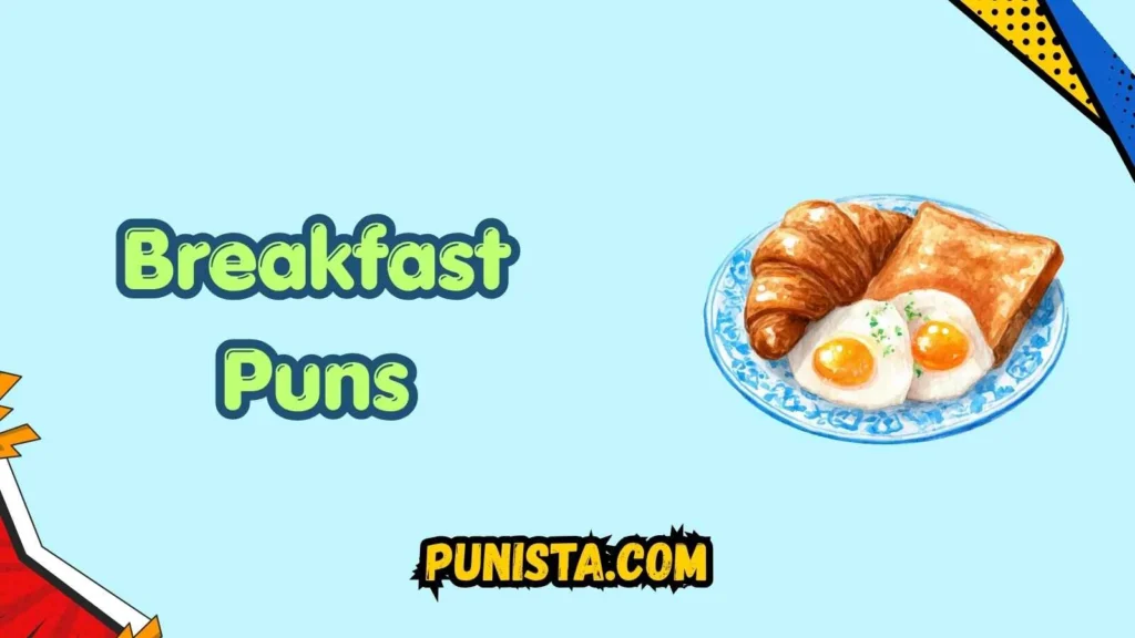 Breakfast puns love