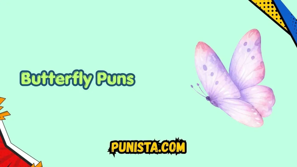 Butterfly Puns Captions