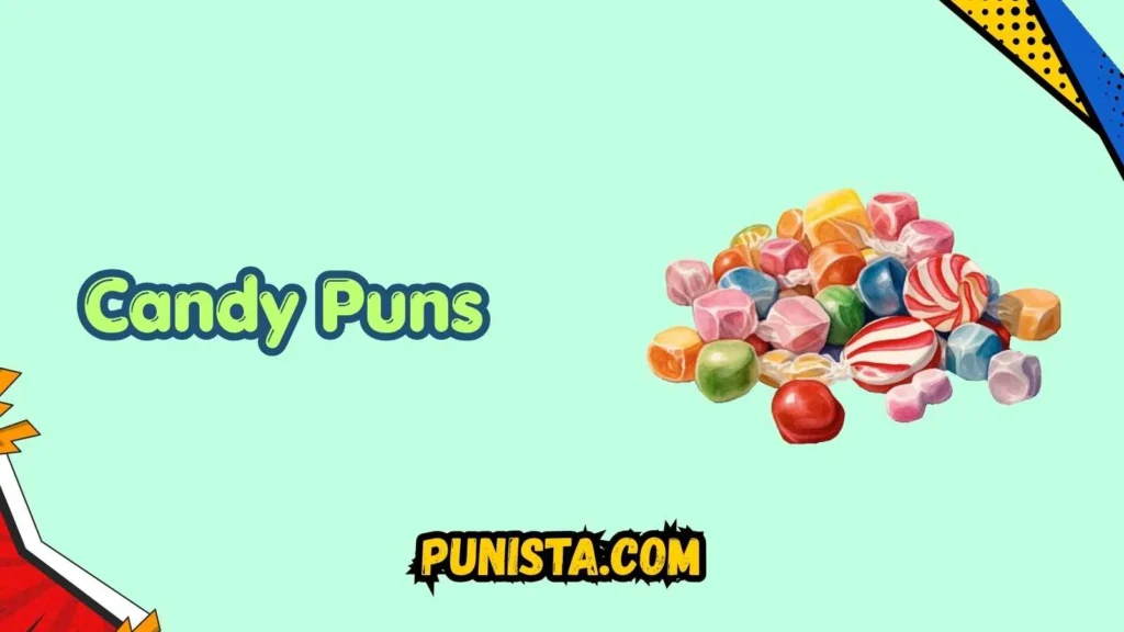 Candy Puns Captions