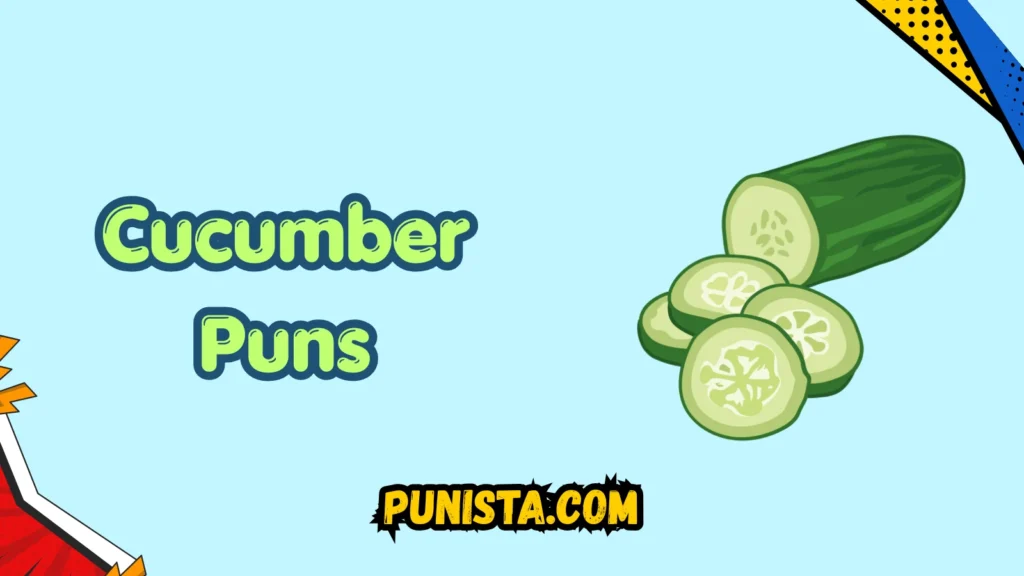 Cucumber Puns Captions