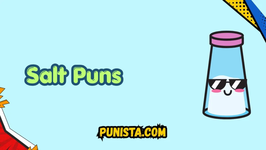Cute Salt Puns
