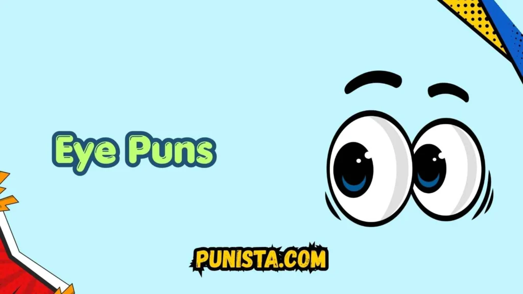 Eye Puns Captions
