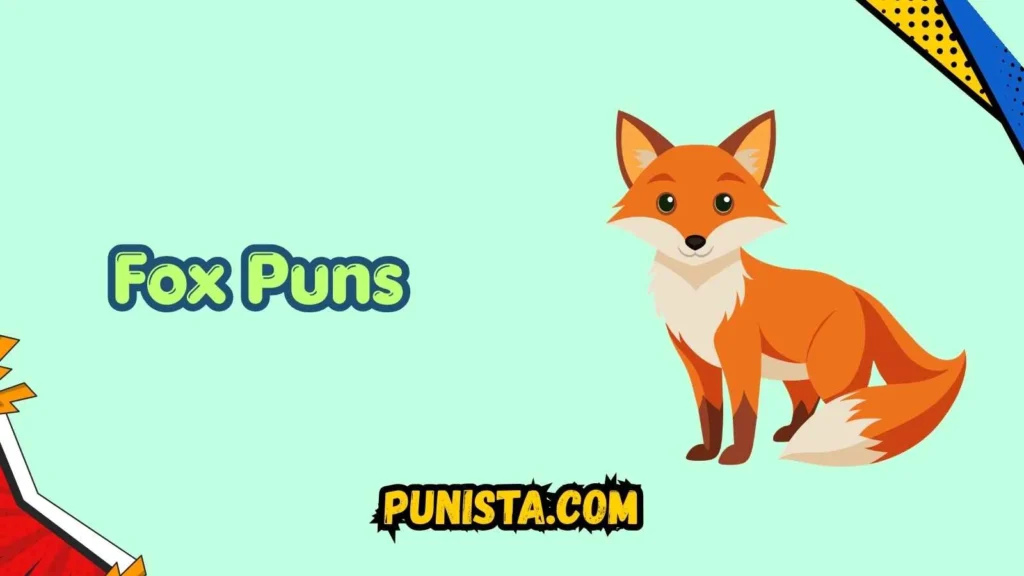 Fox Puns One Liners