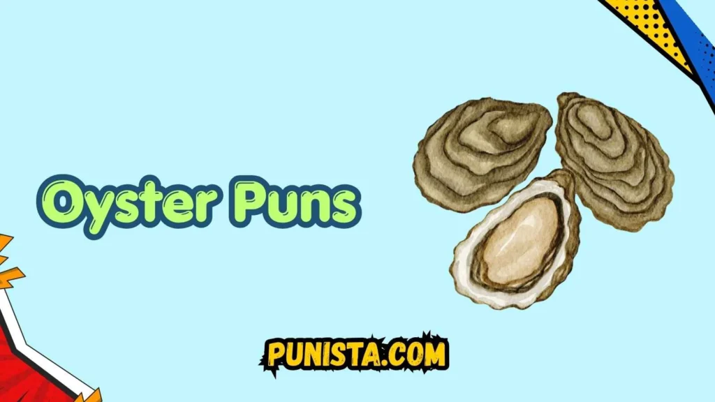 Oyster Puns Captions