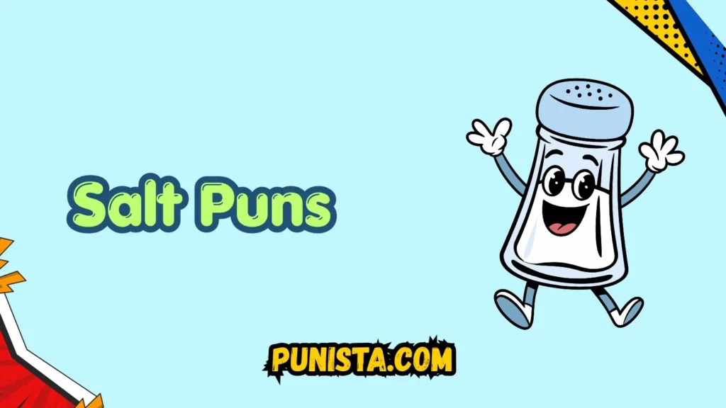 Salt Puns Captions