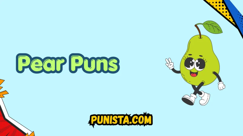 Short Pear Puns