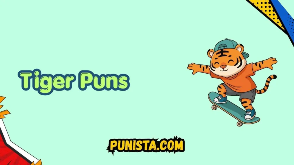 Short Tiger Puns