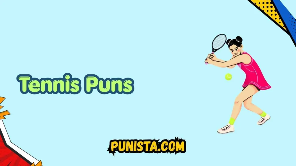 Tennis Puns One Liners