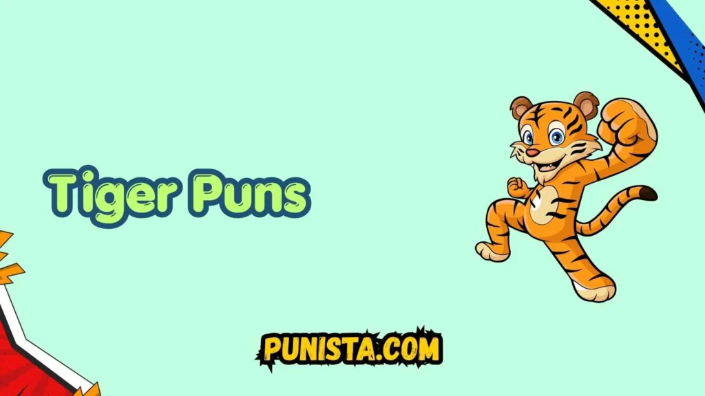 Tiger Puns Captions