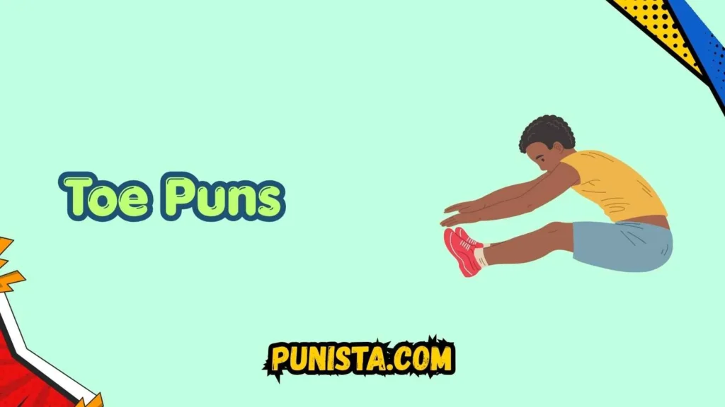Toe Puns Captions