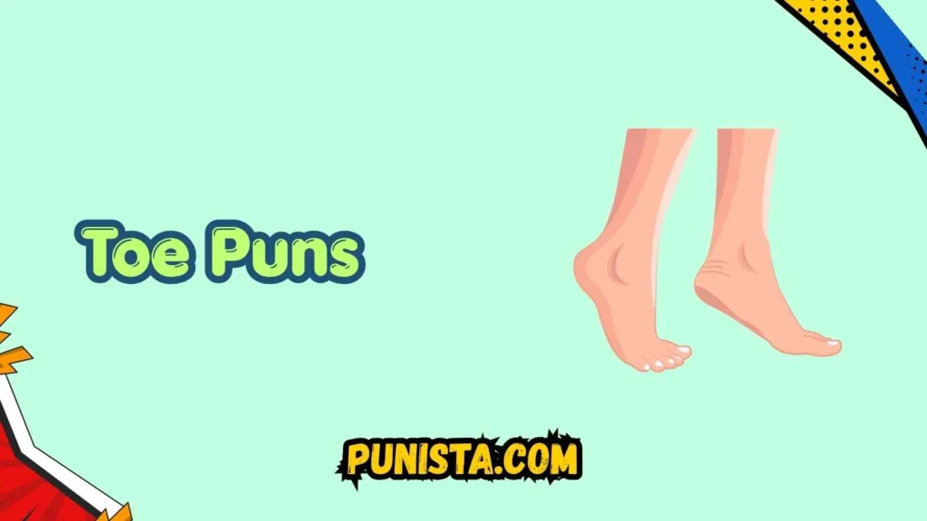 Toe Puns Names