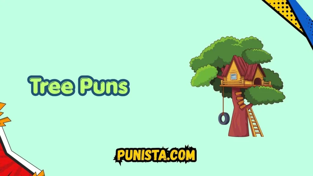 Tree Puns Names