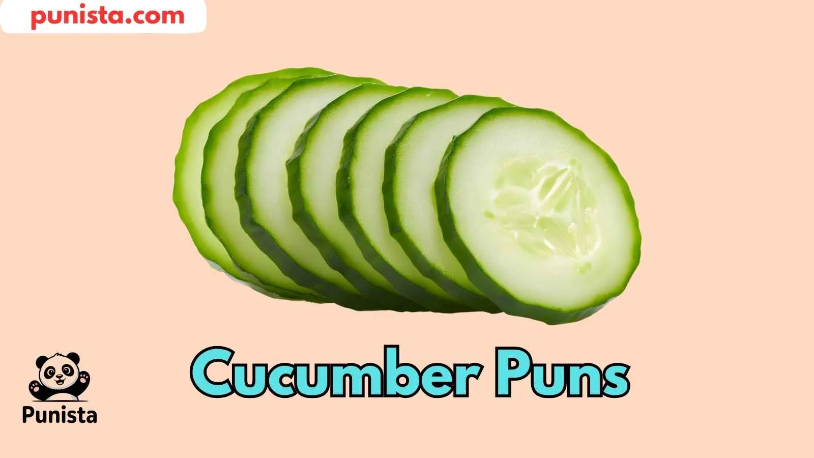 Cucumber Puns
