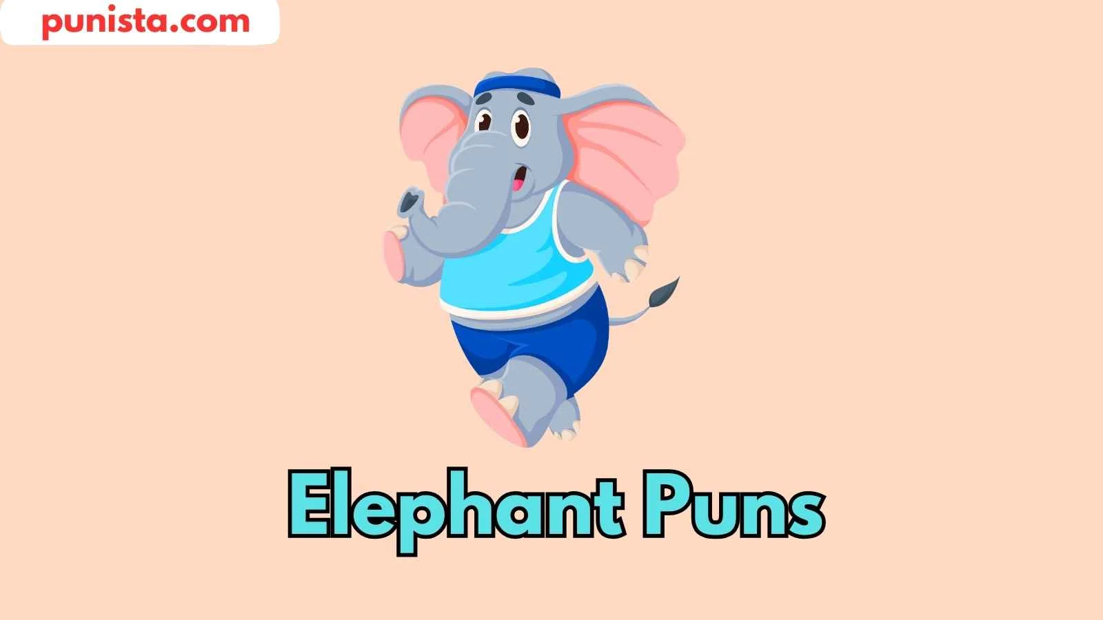 Elephant Puns