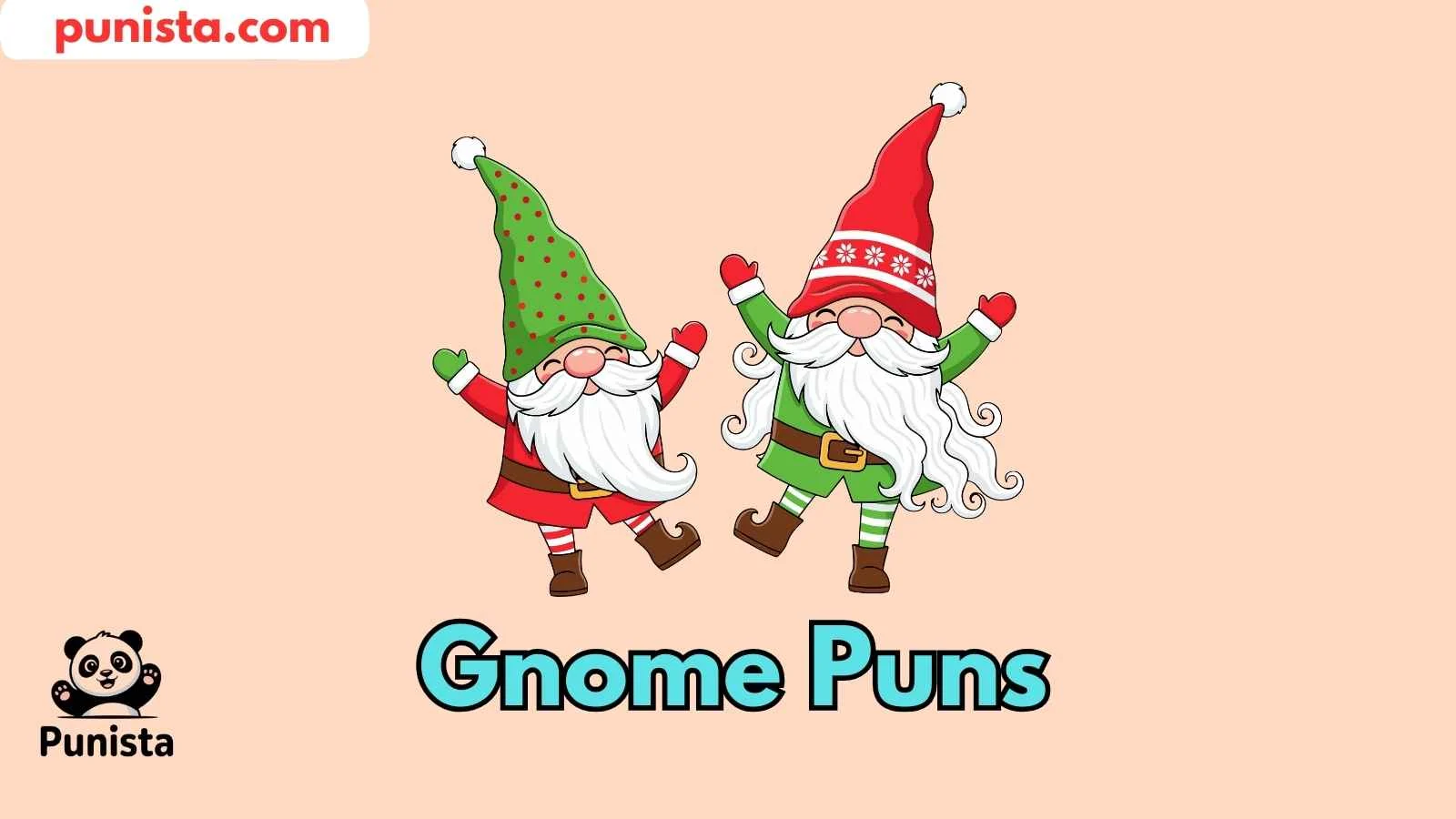 Gnome Puns