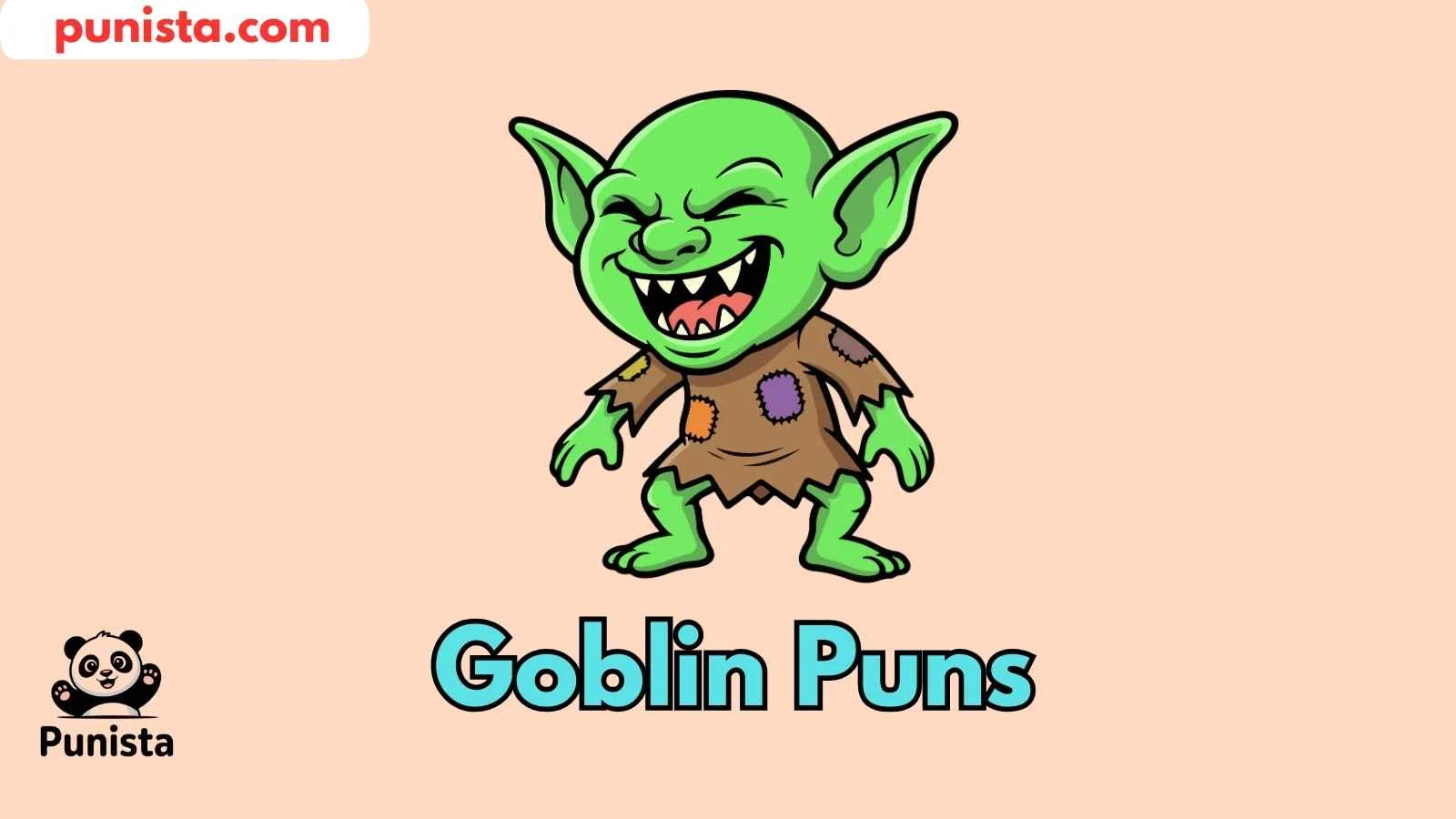 Goblin Puns