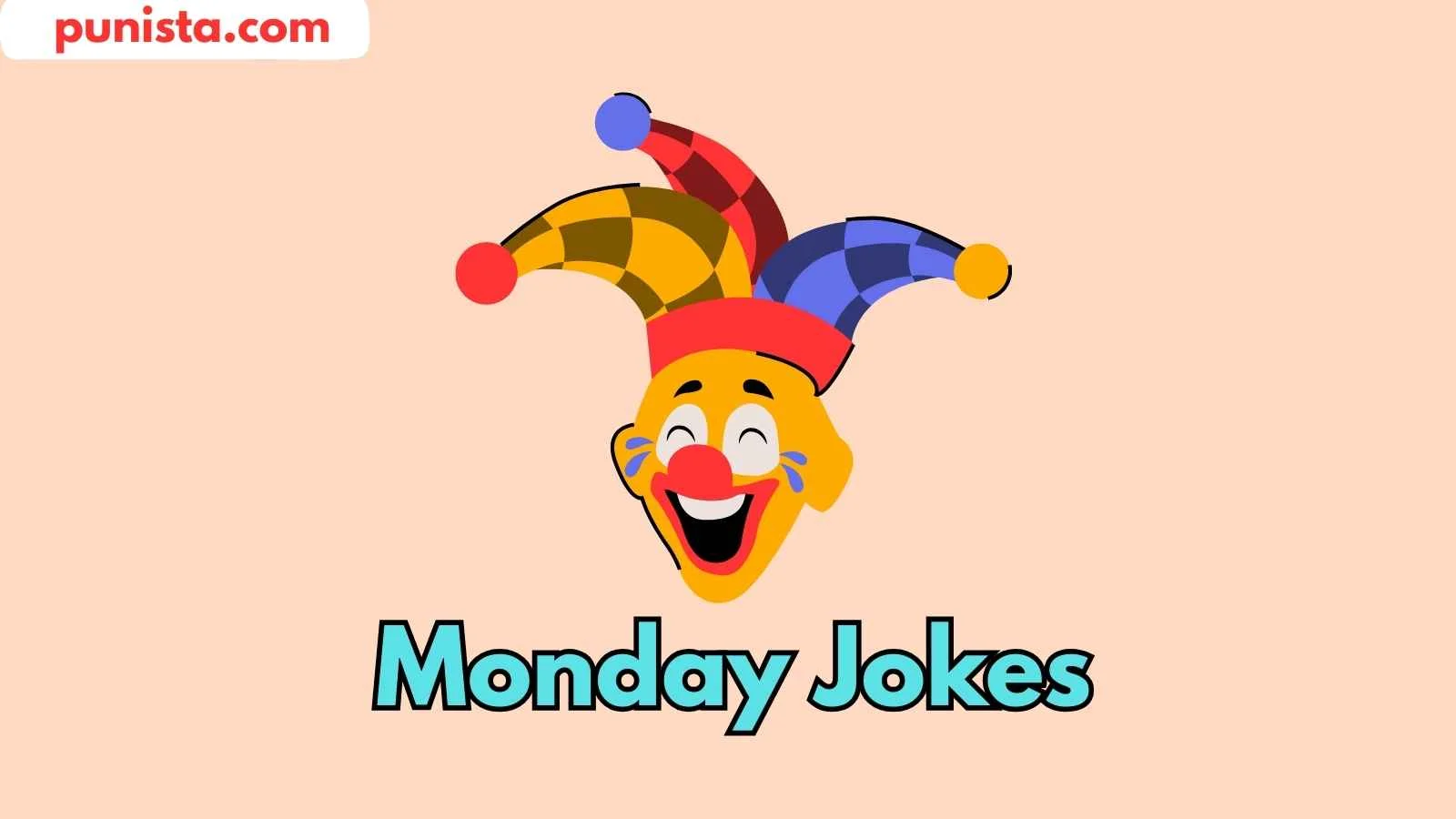 Monday Jokes