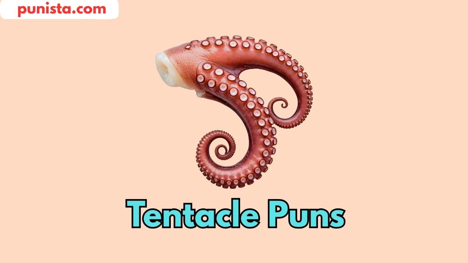 Tentacle Puns