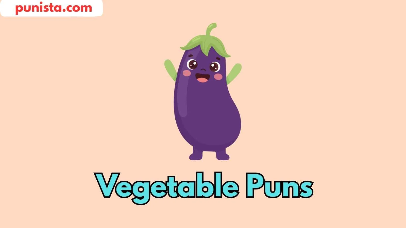 Vegetable Puns
