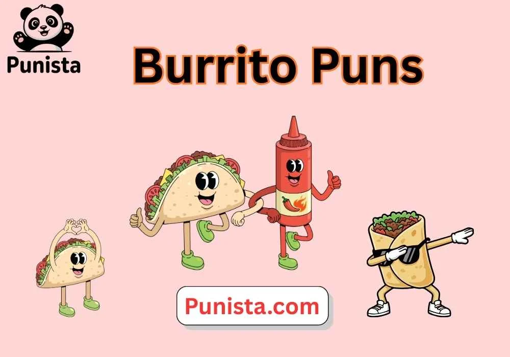 Burrito Puns