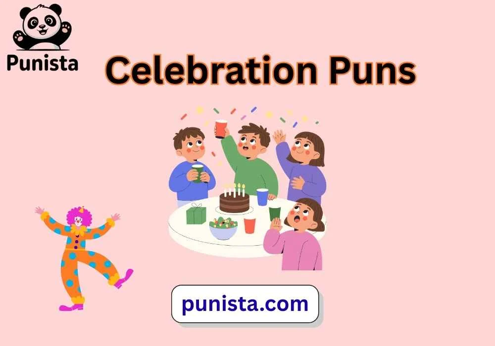Celebration Puns