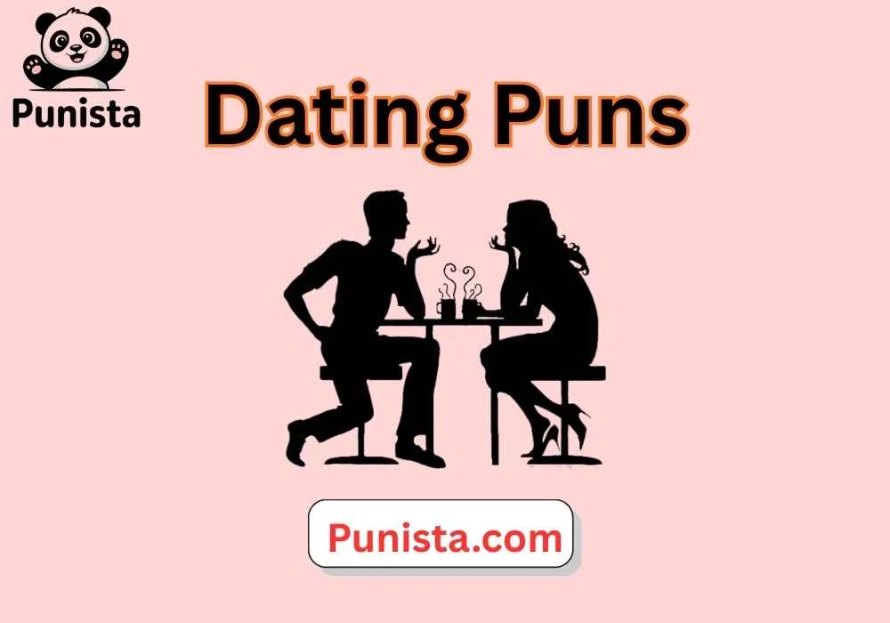 Dating Puns