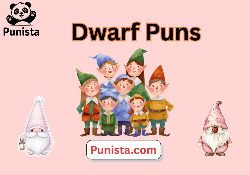 Dwarf Puns