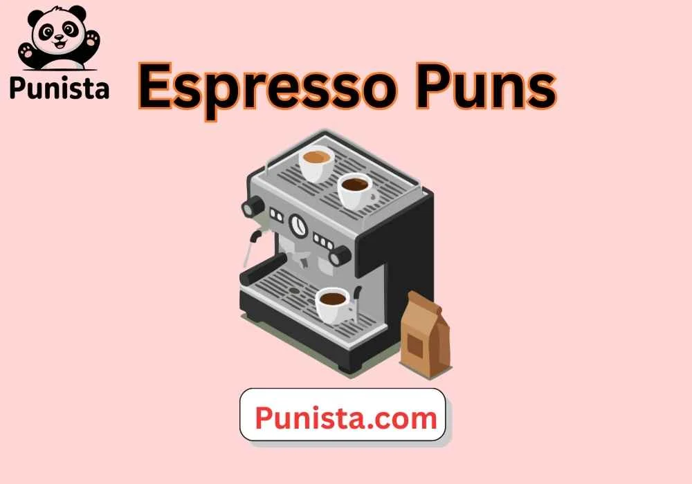 Espresso Puns
