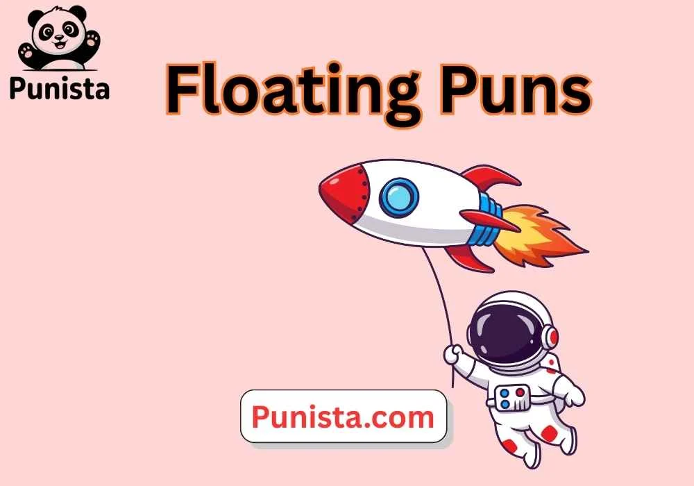 Floating Puns