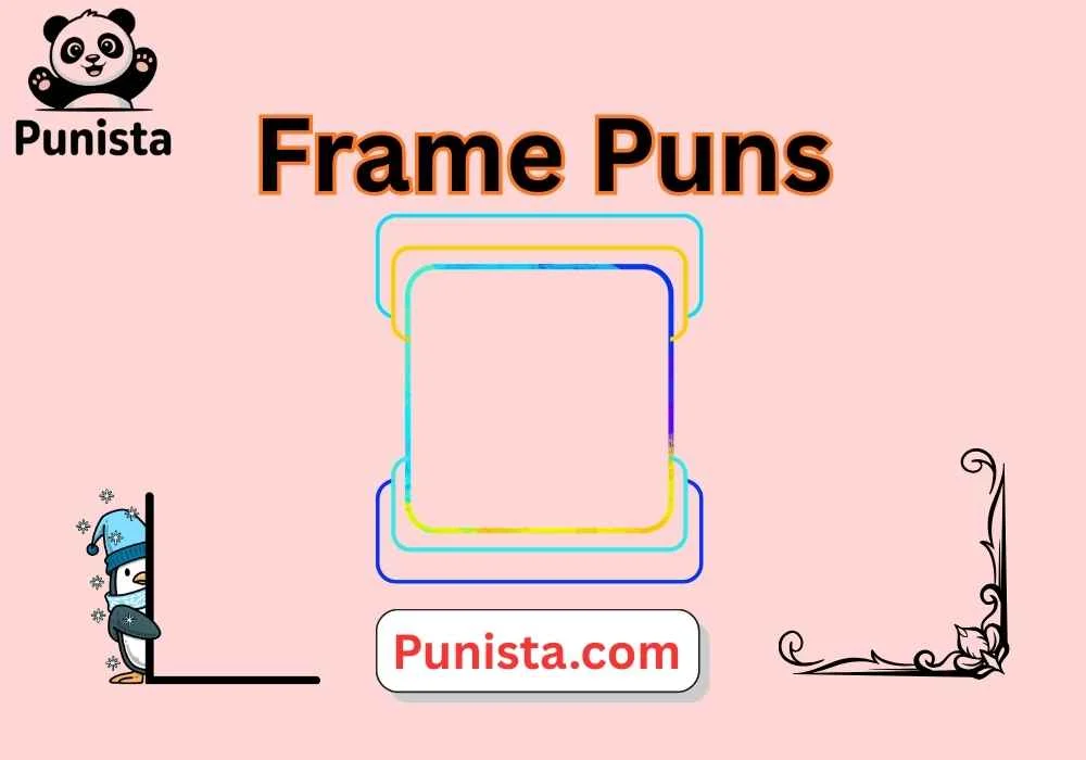Frame Puns