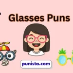 Glasses Puns