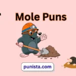 Mole puns
