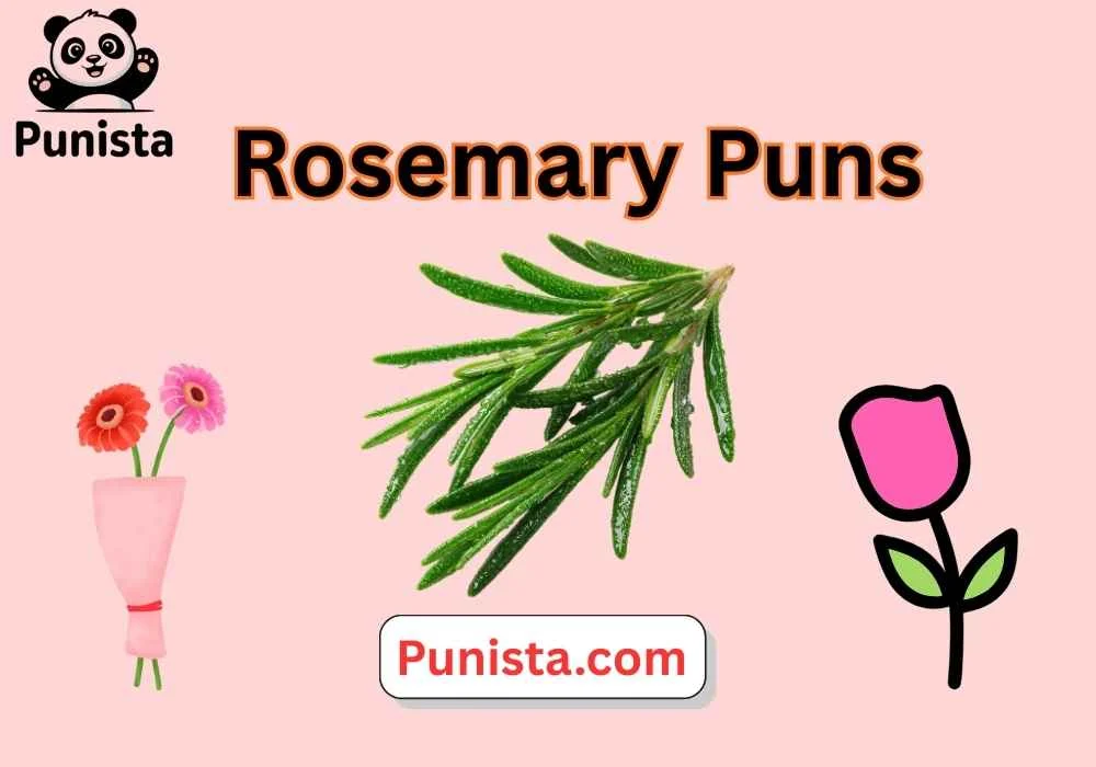 Rosemary Puns