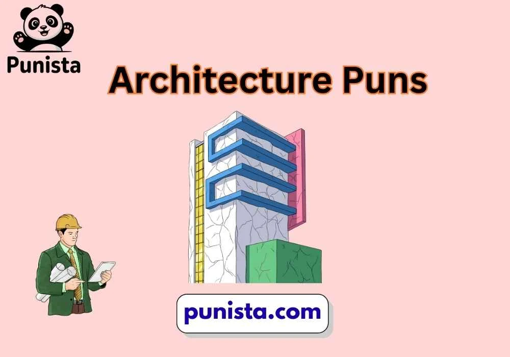 Architecture Puns
