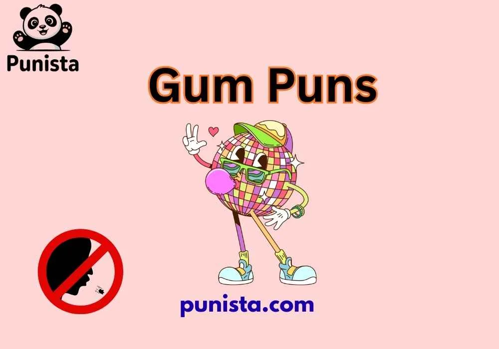Gum Puns
