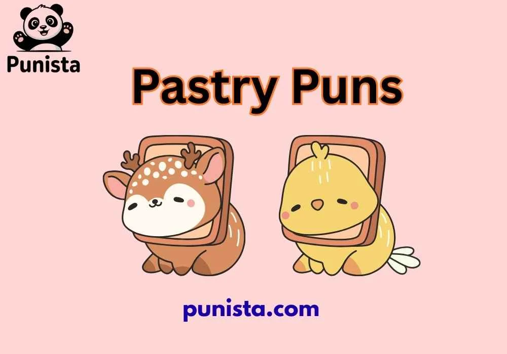 Pastry Puns