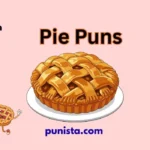 Pie Puns