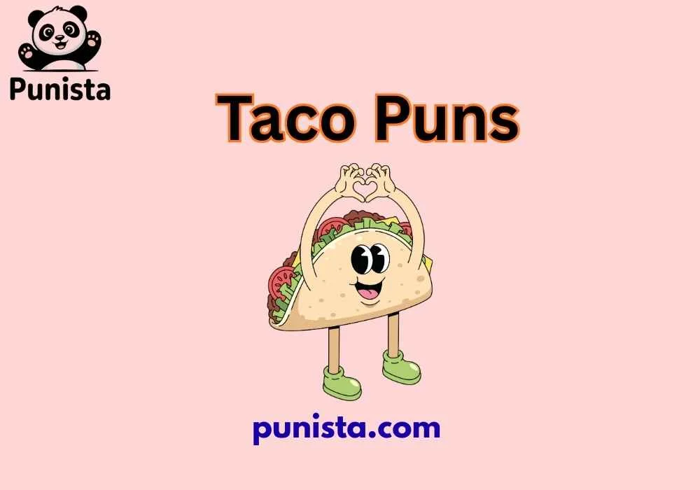 Taco Puns