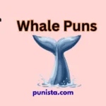 Whale Puns